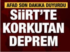 Siirt’te Korkutan Deprem