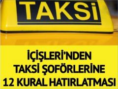 İÇİŞLERİNDEN TAKSİ ŞOFÖRLERİNE 12 KURAL HATIRLATMASI